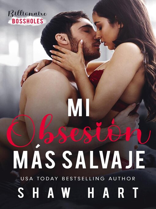 Title details for Mi Obsesión Más Salvaje by Shaw Hart - Available